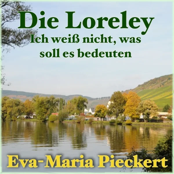 Die Loreley - Ich weiß nicht was soll es bedeuten