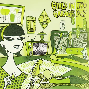 Girls in the Garage, Volume 7 by Various Artists - album cover