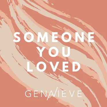 Someone You Loved