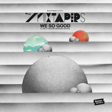 We so Good by The Mixtapers - album cover