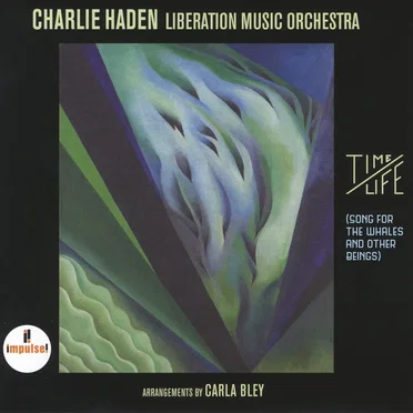 Time/Life by Charlie Haden’s Liberation Music Orchestra - album cover