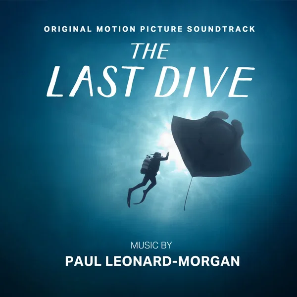 The Last Dive: Original Motion Picture Soundtrack