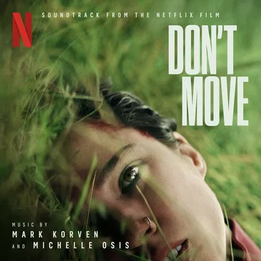 Don’t Move: Soundtrack from the Netflix Film