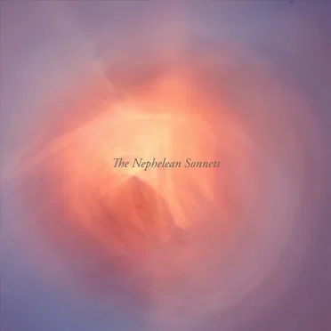 The Nephelean Sonnets by Reagan Fabry - album cover