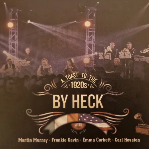 By Heck: A Toast to the 1920s