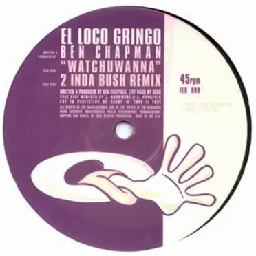 Whatchuwanna by El Loco Gringo - album cover
