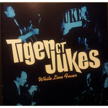 White Line Fever by Tiger City Jukes - album cover