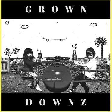 Grown Downz by Grown Downz - album cover