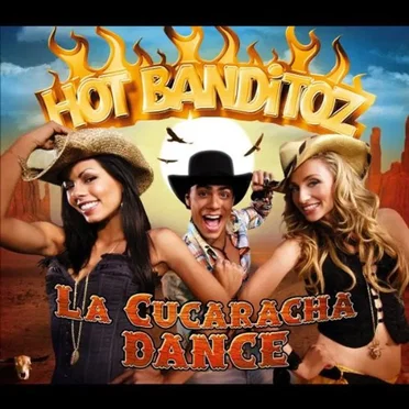 La Cucaracha Dance by Hot Banditoz - album cover