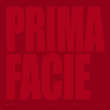 Prima Facie (Original Theatre Soundtrack)