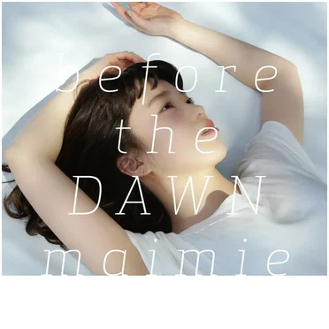before the DAWN by maimie - album cover
