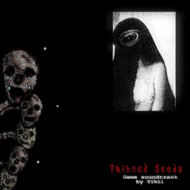 Tainted Seeds (Original Soundtrack) by Yikii - album cover