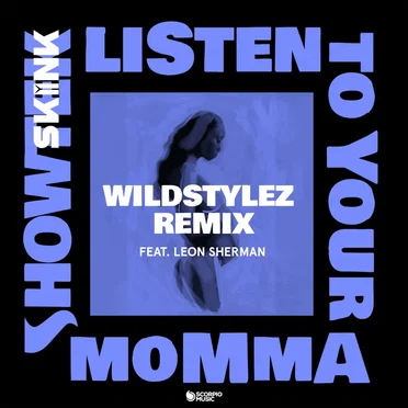 Listen to Your Momma (Wildstylez Remix)