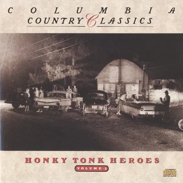 Columbia Country Classics, Volume 2: Honky Tonk Heroes by Various Artists - album cover