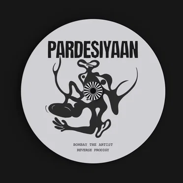 Pardesiyaan by Bombay the Artist - album cover