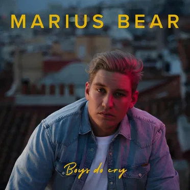 Boys Do Cry by Marius Bear - album cover