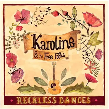 Reckless Dances by Karoline & the Free Folks - album cover