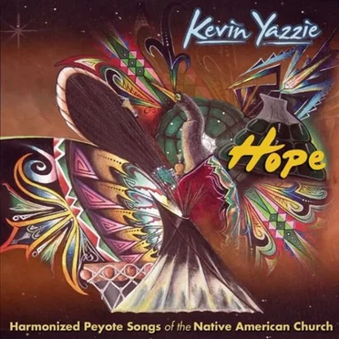 Hope: Harmonized Peyote Songs of the Native American Church