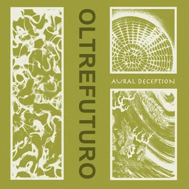 Aural Deception by Oltrefuturo - album cover
