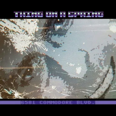 6581 Commodore Boulevard by Thing on a Spring - album cover