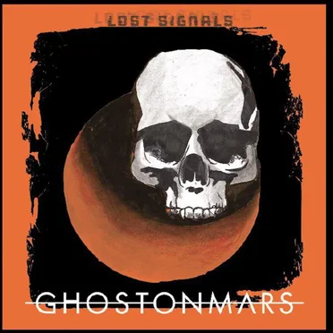 Lost Signals by Ghost on Mars - album cover