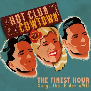 The Finest Hour by Hot Club of Cowtown - album cover