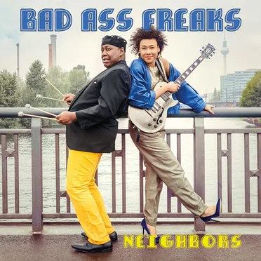 Neighbors by Bad Ass Freaks - album cover