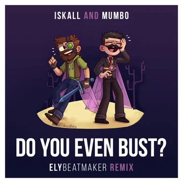 Do You Even Bust? by elybeatmaker - album cover