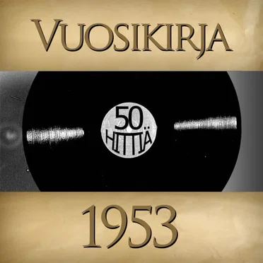 Vuosikirja 1953: 50 hittiä by Various Artists - album cover