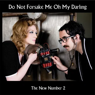 The New Number 2 by Do Not Forsake Me Oh My Darling - album cover
