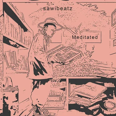 Meditated by Sawibeatz - album cover