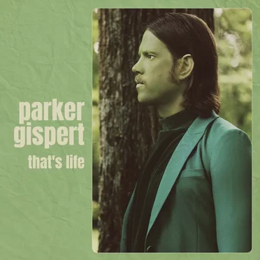 That’s Life by Parker Gispert - album cover