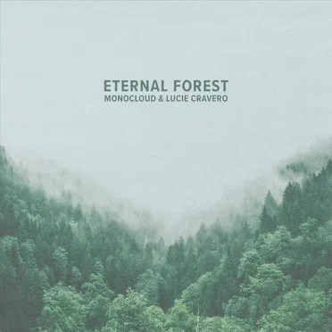 Eternal Forest by Monocloud - album cover