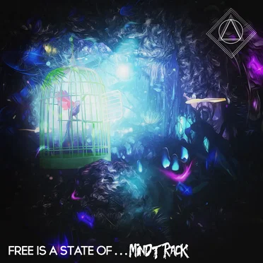 Free is a State of MindTrack by MindTrack - album cover