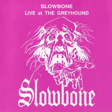 Live At The Greyhound by Slowbone - album cover