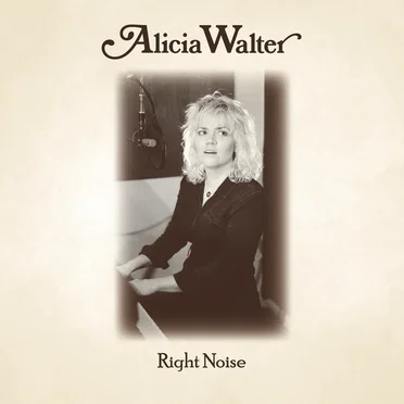Right Noise by Alicia Walter - album cover