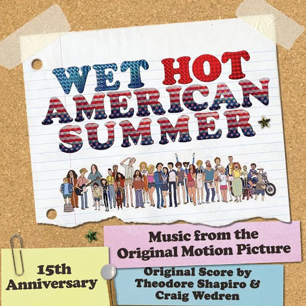 Wet Hot American Summer: Original Music From the Motion Picture