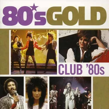 80’s Gold: Club ’80s by Various Artists - album cover