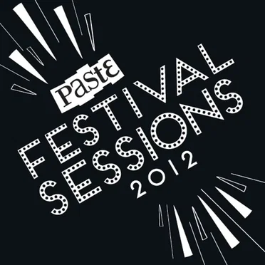 Paste Festival Sessions 2012 by Various Artists - album cover