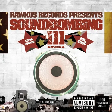 Rawkus Records Presents Soundbombing III by Various Artists - album cover