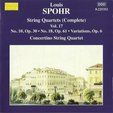 String Quartets, Volume 17: No. 10, op. 30 / No. 18, op. 61 / Variations, op. 6