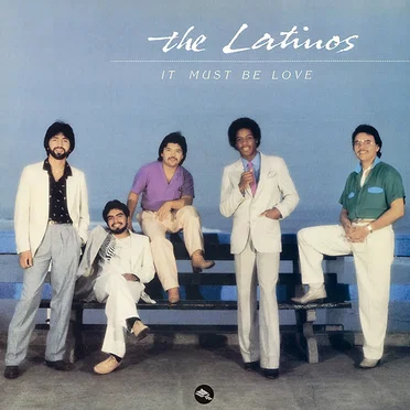 It Must Be Love by The Latinos - album cover