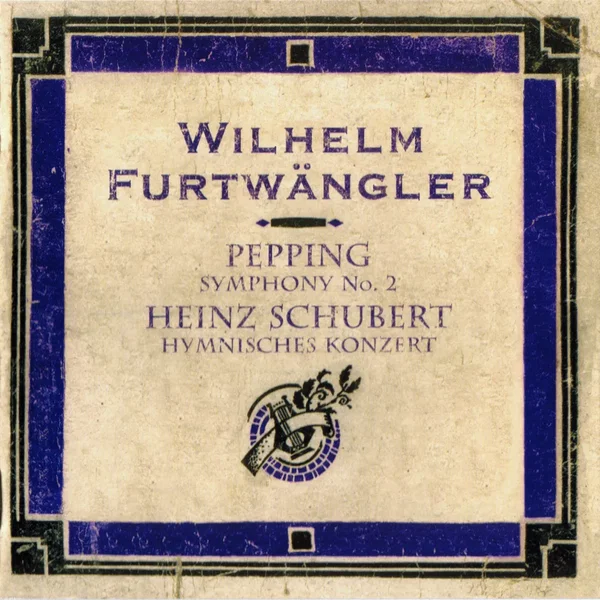 Pepping: Symphony no. 2 / Heinz Schubert: Hymnisches Konzert