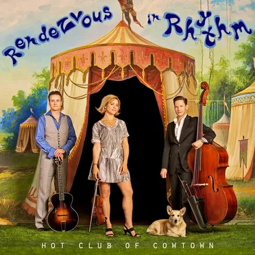 Rendezvous in Rhythm by Hot Club of Cowtown - album cover