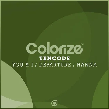 You & I / Departure / Hanna by Tencode - album cover