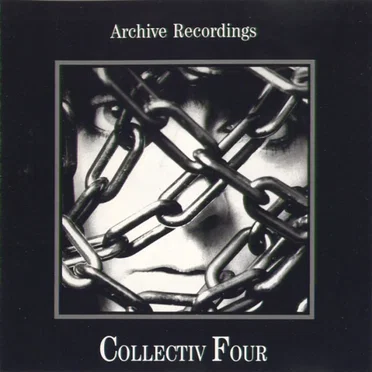 Collectiv Four: Archive Recordings