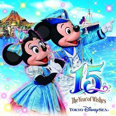 Tokyo DisneySea 15th Anniversary - The Year of Wishes