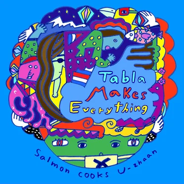 Tabla Makes Everything