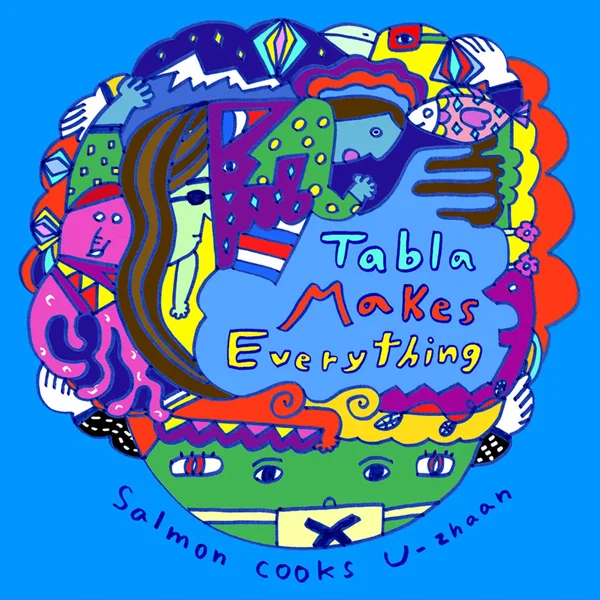 Tabla Makes Everything