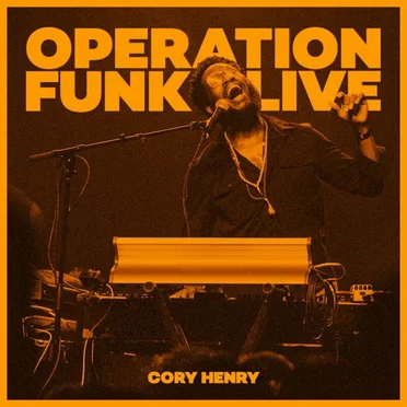 Operation Funk (Live) by Cory Henry & the Funk Apostles - album cover